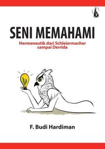 Seni Memahami – F. Budi Hardiman