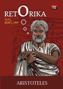 Retorika Seni Berbicara – Aristoteles